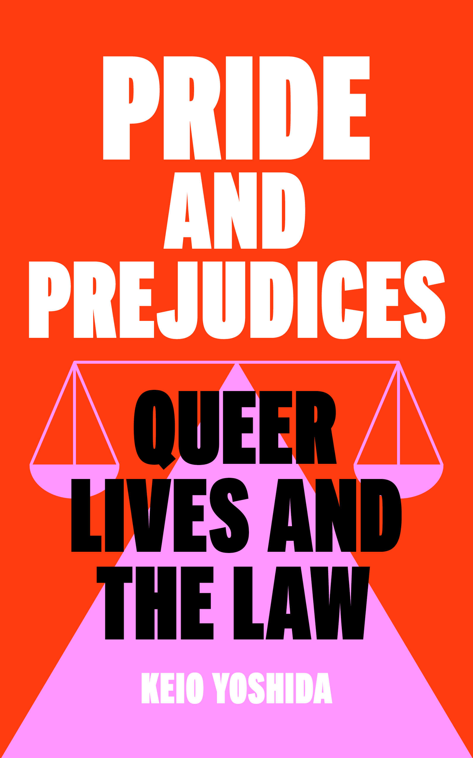 Book review: Pride and Prejudices – Queer Lives and the Law